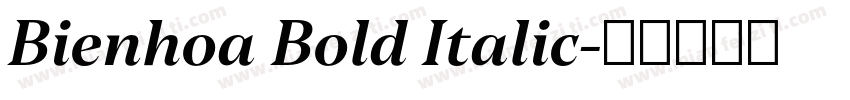 Bienhoa Bold Italic字体转换